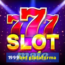 1999bet plataforma